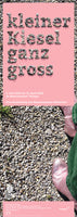 Kleiner Kiesel ganz gross