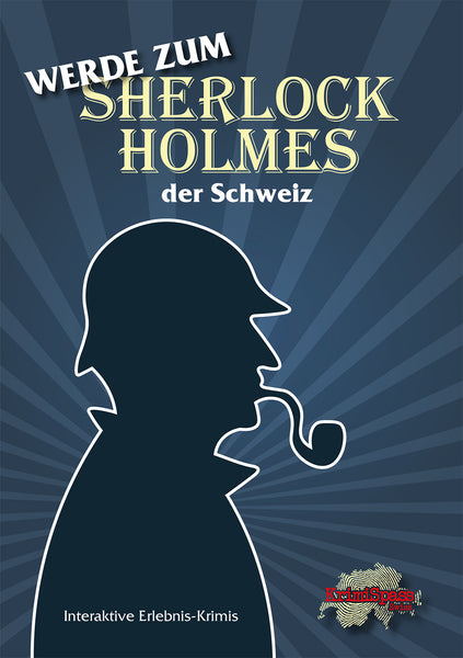 Werde zum Sherlock Holmes der Schweiz